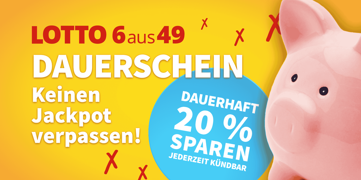 LOTTO Dauerschein mit 20 % Rabatt – Dauerhaft sparen – Jederzeit Kündbar!!